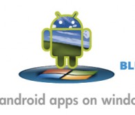BlueStacks推Android操作系统植入Windows平台新创意